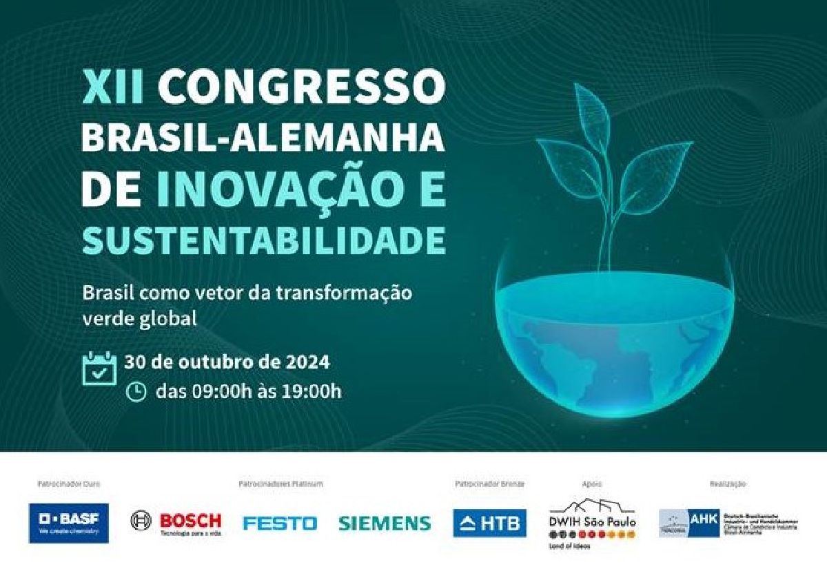 12º Congresso Brasil-Alemanha de Inovação e Sustentabilidade debaterá o Brasil como vetor da transformação verde global